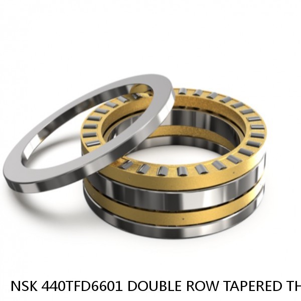 NSK 440TFD6601 DOUBLE ROW TAPERED THRUST ROLLER BEARINGS