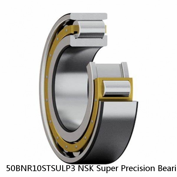 50BNR10STSULP3 NSK Super Precision Bearings