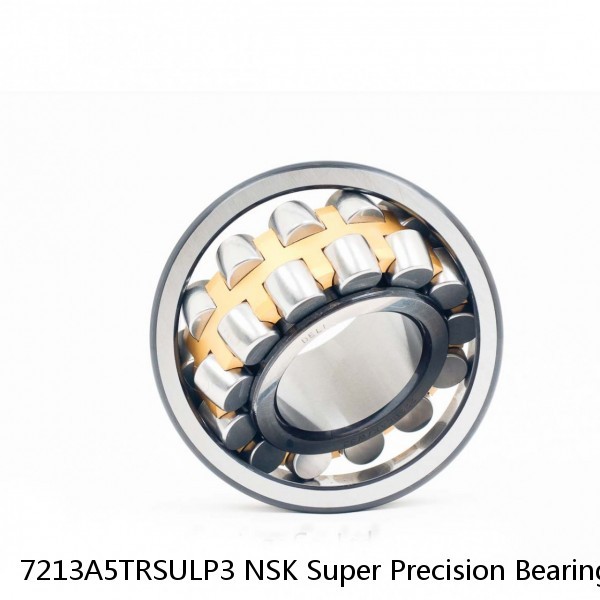 7213A5TRSULP3 NSK Super Precision Bearings