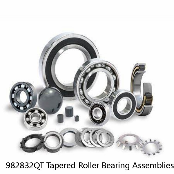 982832QT Tapered Roller Bearing Assemblies